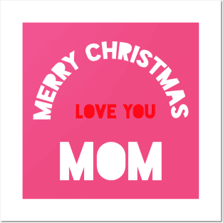 Merry christmas mom Posters and Art